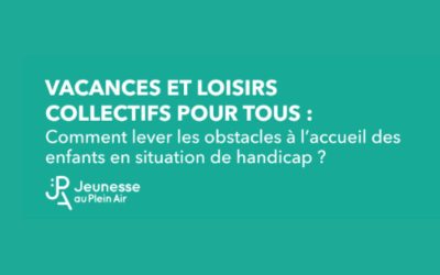 Accueil des enfants en situation de handicap : La JPA réalise une enquête auprès des organisateurs de séjours